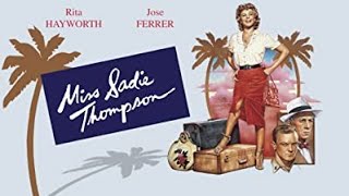 Miss Sadie Thompson 1953 Rita Hayworth Aldo Ray  Drama Musical Romance