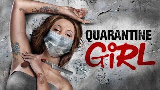 Quarantine Girl interviews
