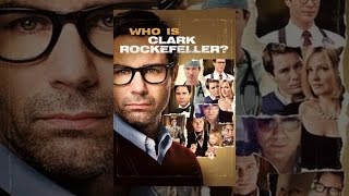 Who Is Clark Rockefeller