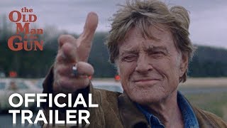 THE OLD MAN  THE GUN  Official Trailer HD  FOX Searchlight