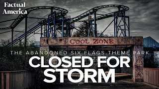 Closed For Storm The Abandoned Six Flags Theme Park New Orleans