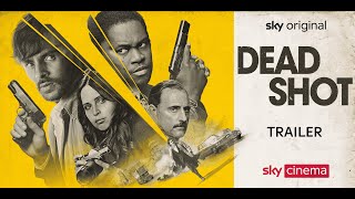 Dead Shot  Official Trailer  Sky Cinema