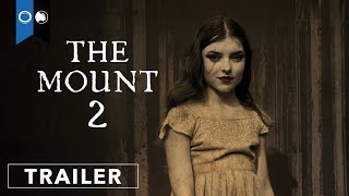 The Mount 2  Official Trailer  Horror