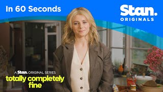 In 60 Seconds  Totally Completely Fine  A Stan Original Series