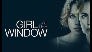 Girl at the Window 2022  OUT NOW on Amazon