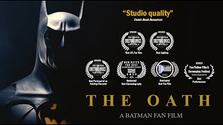 THE OATH  Awardwinning Batman Fan Film