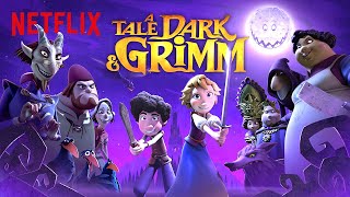 A Tale Dark  Grimm NEW Series Trailer  Netflix After School
