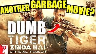 Tiger Zinda Hai Salman Khans Dumb Movie Fest Continues