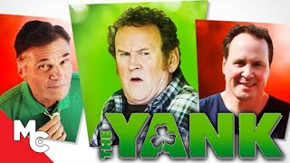 The Yank  Comedy  Full Movie  Colm Meaney  Fred Willard  Happy St Patricks Day