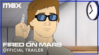 Fired on Mars  Official Trailer  Max