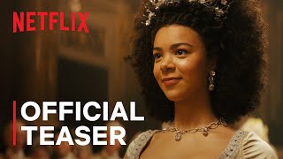 Queen Charlotte A Bridgerton Story  Official Teaser  Netflix