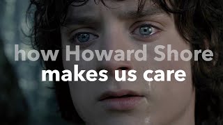The Lord of the Rings  How Howard Shore Makes Us Care