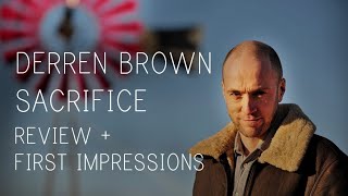 Derren Brown Sacrifice 2018  Review