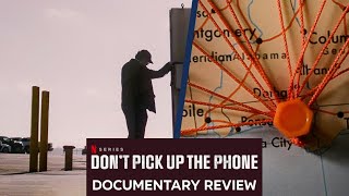 Dont Pick Up the Phone 2022  Netflix Documentary Review