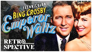 Bing Crosbys Classic Musical in Technicolor I The Emperor Waltz 1948 I Retroapective