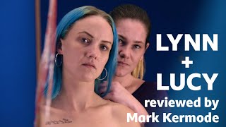 Lynn  Lucy reviewed by Mark Kermode