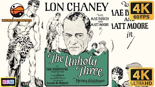 Lon Chaney The Unholy Three 1925 Full Movie Colorized 4K 60FPS Cult Classic 2022 Edition