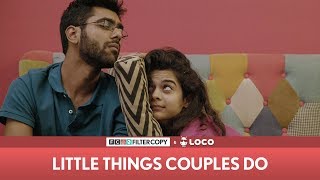 FilterCopy  Little Things Couples Do  Mithila Palkar  Dhruv Sehgal  Valentines Day