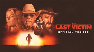 The Last Victim  Official Trailer