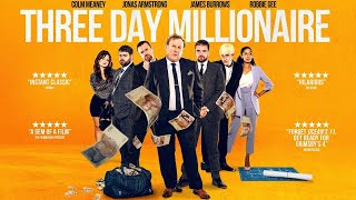 THREE DAY MILLIONAIRE Official Trailer 2022 Colm Meaney