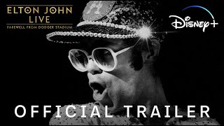 Elton John Live Farewell from Dodger Stadium  Official Trailer  Disney