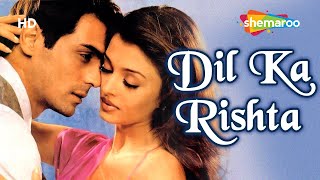 Dil Ka Rishta HD Hindi Full Movie  Arjun Rampal Aishwarya Rai  Hit MovieWith Eng Subtitles