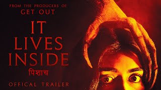 IT LIVES INSIDE  Official Trailer 1