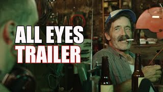 ALL EYES Official Trailer 2022 US Horror Movie