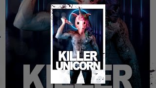 KILLER UNICORN  Trailer