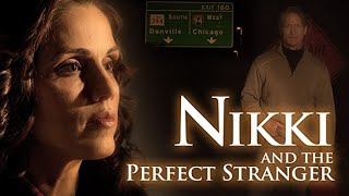 Nikki  The Perfect Stranger  Full Movie  Juliana Allen  Jefferson Moore  Matt Wallace