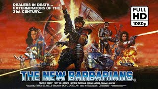 THE NEW BARBARIANS  1983  1080P FULL MOVIE postapocalyptic