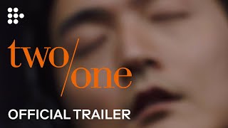 TWOONE  Official Trailer  Exclusively on MUBI