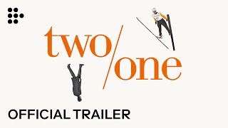 TWOONE  Official Trailer 2  Exclusively on MUBI