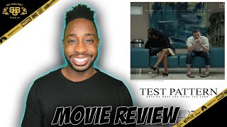 Test Pattern  Movie Review 2020  Brittany S Hall Will Brill  4K