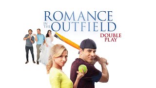 Romance in the Outfield Double Play 2020  Full Movie  Derek Boone  Monica Moore Smith