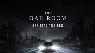 THE OAK ROOM  Official Trailer