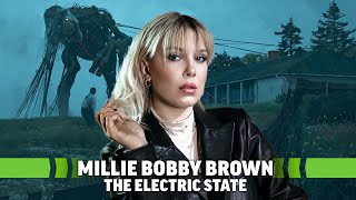 Millie Bobby Brown On The Russo Brothers And Their New Movie The Electric State