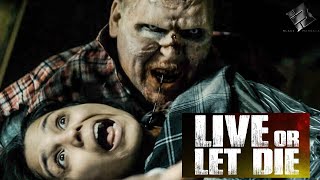 LIVE OR LET DIE  Official North American Trailer  Zombie Horror Movie  English HD 2022