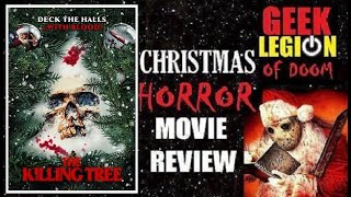 THE KILLING TREE  2022 Sarah Alexandra Marks  aka THE DEMONIC CHRISTMAS TREE Horror Movie Review