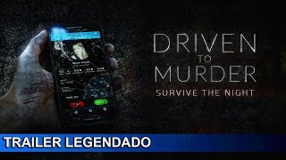 Driven to Murder 2022 Trailer Legendado