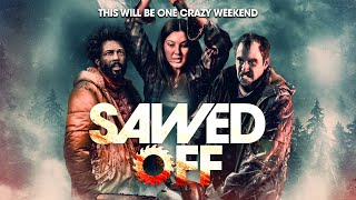 SAWED OFF Official Trailer 2022 Horror Movie