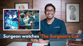 Real Surgeon Watches The Surgeons Cut  Netflix