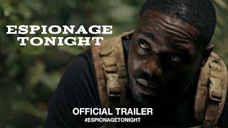 Espionage Tonight 2017  Official Trailer HD