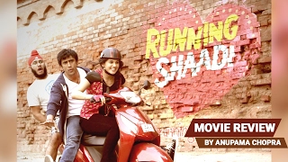 Running Shaadi Movie Review  Anupama Chopra