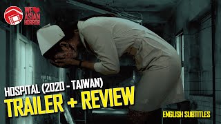 HOSPITAL  Trailer and Review for Netfilxs Creepy Haunted Hospital Flick Taiwan 2020 