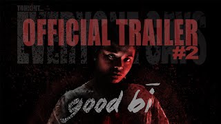 THE MOST DISTURBING HORROR MOVIE OF 2022  Goodbi Trailer 2