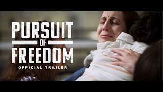 PURSUIT OF FREEDOM Trailer 2022