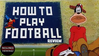 GOOFY  HOW TO PLAY FOOTBALL 1944 Disney Review  Required Viewing