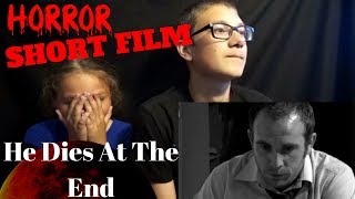 FNSHF14 He Dies At The End  Short Horror Film Reaction
