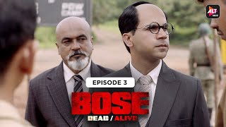 BOSE  Dead Alive  Episode 03  Rajkummar Rao Patralekhaa  Naveen Kasturia  AlttOfficial